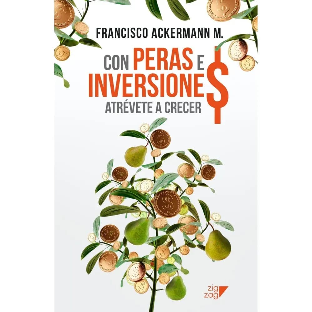 Cover of the book Con Peras e Inversione$ by Francisco Ackermann: a tree with pears and coins hanging from its branches