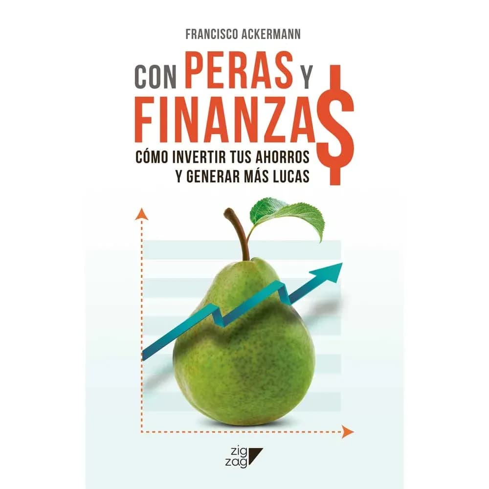 Cover of the book Con Peras y Finanza$ by Francisco Ackermann: a green pear over a chart with a rising arrow