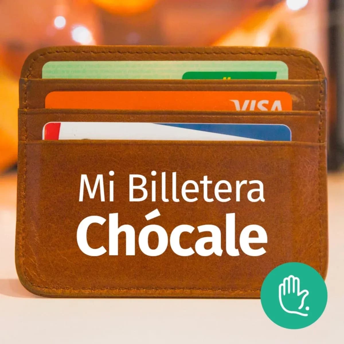Cover of the Mi Billetera de Chócale podcast: a brown leather wallet holding cards, with the podcast's name and the Chócale logo
